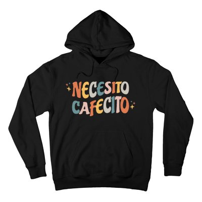 Necesito Cafecito Spanish Coffee Hoodie