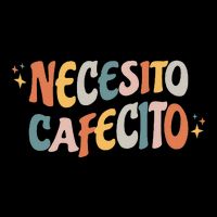 Necesito Cafecito Spanish Coffee T-Shirt