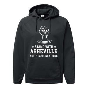 North Carolina Strong Asheville Nc Stand With Asheville 2024 Performance Fleece Hoodie