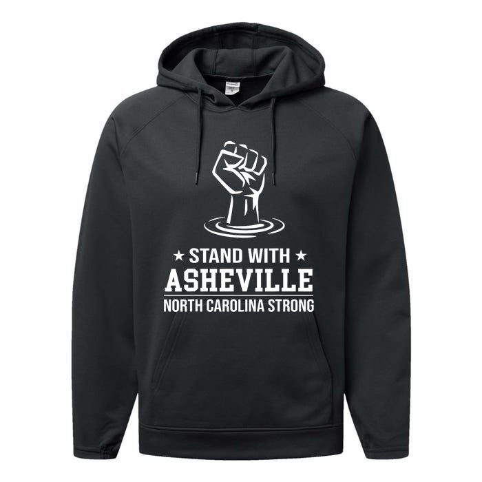 North Carolina Strong Asheville Nc Stand With Asheville 2024 Performance Fleece Hoodie