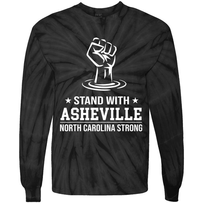 North Carolina Strong Asheville Nc Stand With Asheville 2024 Tie-Dye Long Sleeve Shirt