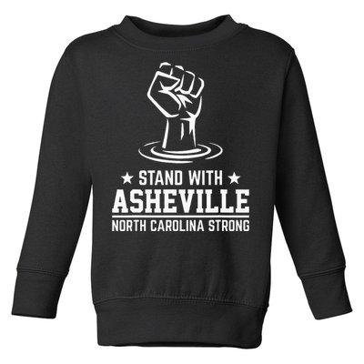 North Carolina Strong Asheville Nc Stand With Asheville 2024 Toddler Sweatshirt