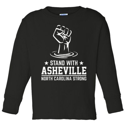 North Carolina Strong Asheville Nc Stand With Asheville 2024 Toddler Long Sleeve Shirt