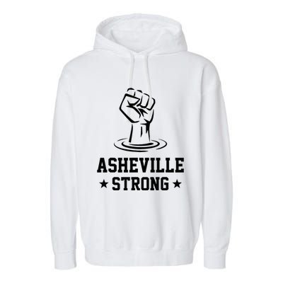 North Carolina Strong Asheville Nc Stand With Asheville 2024 Garment-Dyed Fleece Hoodie