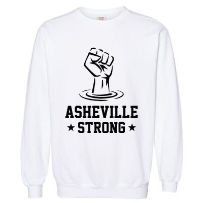 North Carolina Strong Asheville Nc Stand With Asheville 2024 Garment-Dyed Sweatshirt