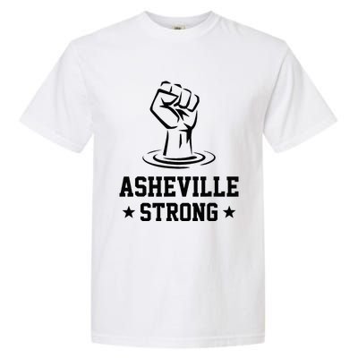 North Carolina Strong Asheville Nc Stand With Asheville 2024 Garment-Dyed Heavyweight T-Shirt