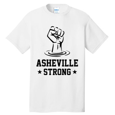 North Carolina Strong Asheville Nc Stand With Asheville 2024 Tall T-Shirt