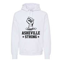 North Carolina Strong Asheville Nc Stand With Asheville 2024 Premium Hoodie