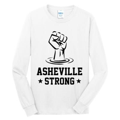 North Carolina Strong Asheville Nc Stand With Asheville 2024 Tall Long Sleeve T-Shirt