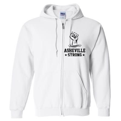 North Carolina Strong Asheville Nc Stand With Asheville 2024 Full Zip Hoodie