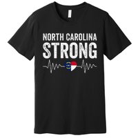 North Carolina Strong With Nc State And Love North Carolina Premium T-Shirt