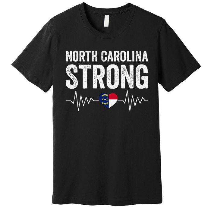 North Carolina Strong With Nc State And Love North Carolina Premium T-Shirt