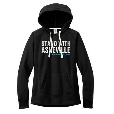 North Carolina Strong Asheville Nc Stand With Asheville 2024 Women's Fleece Hoodie