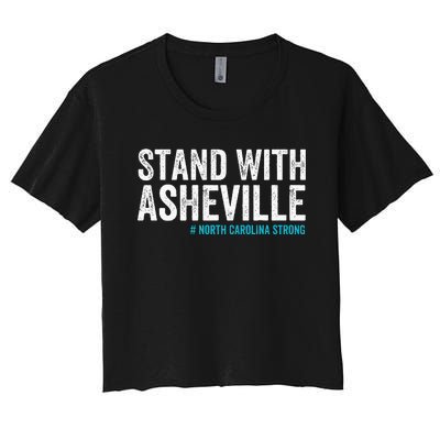 North Carolina Strong Asheville Nc Stand With Asheville 2024 Women's Crop Top Tee