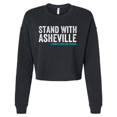 North Carolina Strong Asheville Nc Stand With Asheville 2024 Cropped Pullover Crew