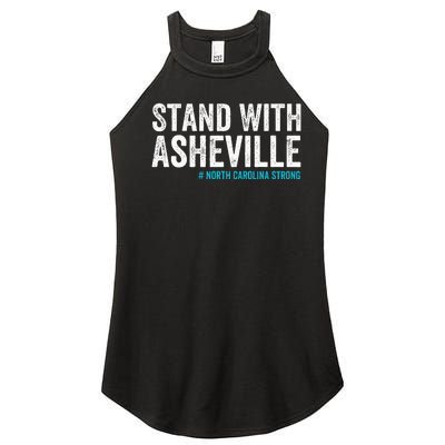 North Carolina Strong Asheville Nc Stand With Asheville 2024 Women’s Perfect Tri Rocker Tank