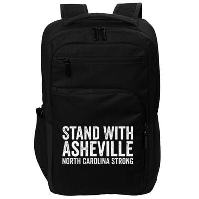 North Carolina Strong Asheville Nc Stand With Asheville 2024 Impact Tech Backpack