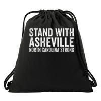 North Carolina Strong Asheville Nc Stand With Asheville 2024 Drawstring Bag