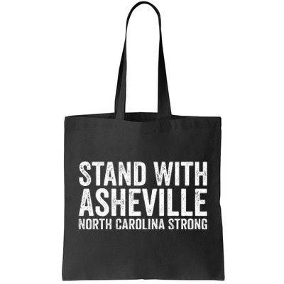 North Carolina Strong Asheville Nc Stand With Asheville 2024 Tote Bag