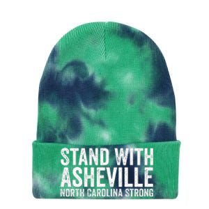 North Carolina Strong Asheville Nc Stand With Asheville 2024 Tie Dye 12in Knit Beanie