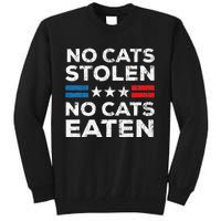 No Cats Stolen No Cats Eatin Trump 2024 Donald Trump Tall Sweatshirt