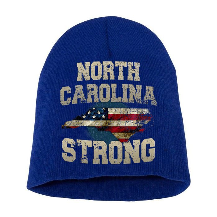 North Carolina Strong With Nc State And Usa Flag Overlay Short Acrylic Beanie