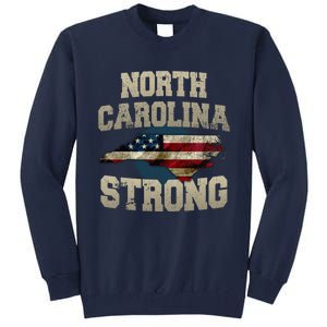 North Carolina Strong With Nc State And Usa Flag Overlay Tall Sweatshirt