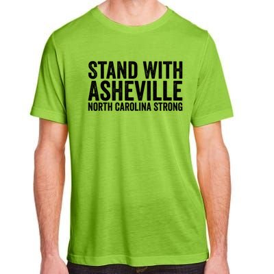 North Carolina Strong Asheville Nc Stand With Asheville 2024 Adult ChromaSoft Performance T-Shirt