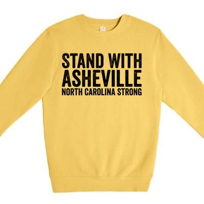 North Carolina Strong Asheville Nc Stand With Asheville 2024 Premium Crewneck Sweatshirt