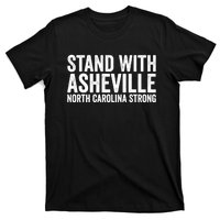 North Carolina Strong Asheville Nc Stand With Asheville 2024 T-Shirt