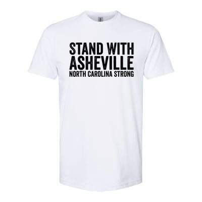 North Carolina Strong Asheville Nc Stand With Asheville 2024 Softstyle CVC T-Shirt