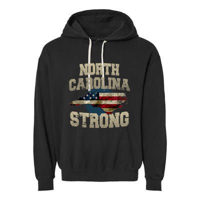 North Carolina Strong With Nc State And Usa Flag Overlay Garment-Dyed Fleece Hoodie