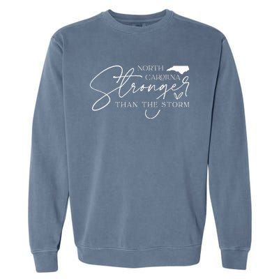 North Carolina Stronger Then The Storm Garment-Dyed Sweatshirt