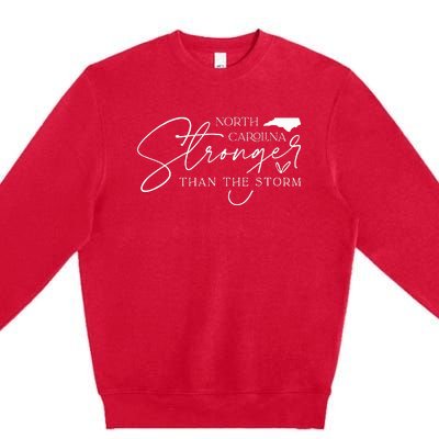 North Carolina Stronger Then The Storm Premium Crewneck Sweatshirt