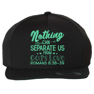 Nothing Can Separate Us Christian Religious God Gift Wool Snapback Cap