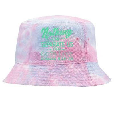 Nothing Can Separate Us Christian Religious God Gift Tie-Dyed Bucket Hat