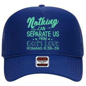 Nothing Can Separate Us Christian Religious God Gift High Crown Mesh Back Trucker Hat