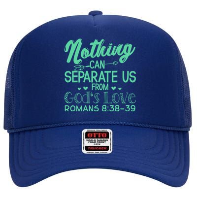 Nothing Can Separate Us Christian Religious God Gift High Crown Mesh Back Trucker Hat