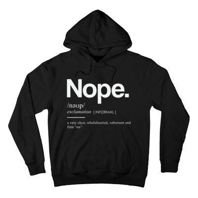 Nope Cute Sassy Hoodie