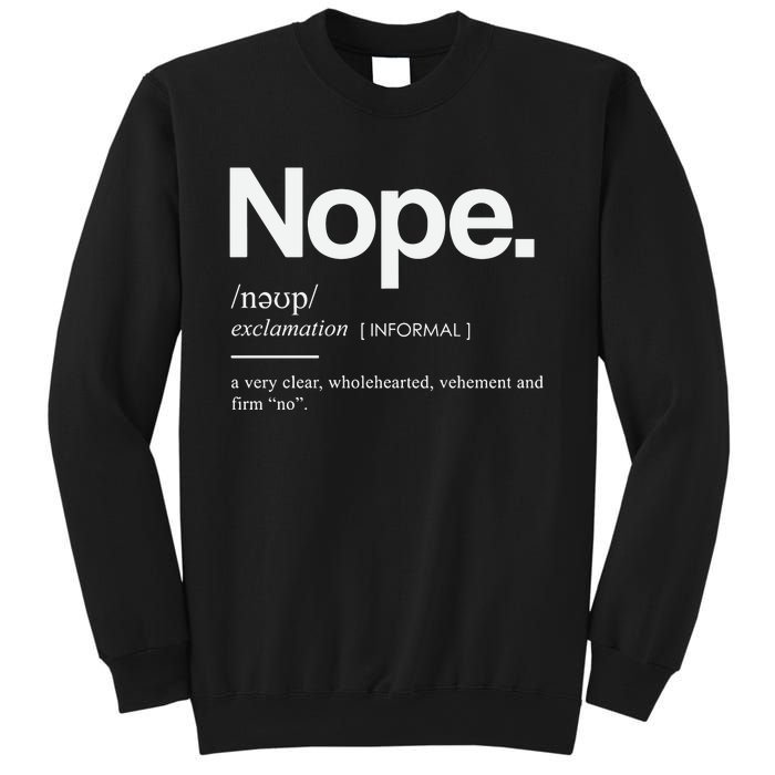 Nope Cute Sassy Sweatshirt