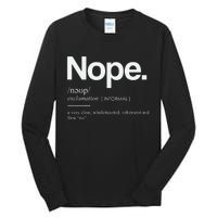 Nope Cute Sassy Tall Long Sleeve T-Shirt