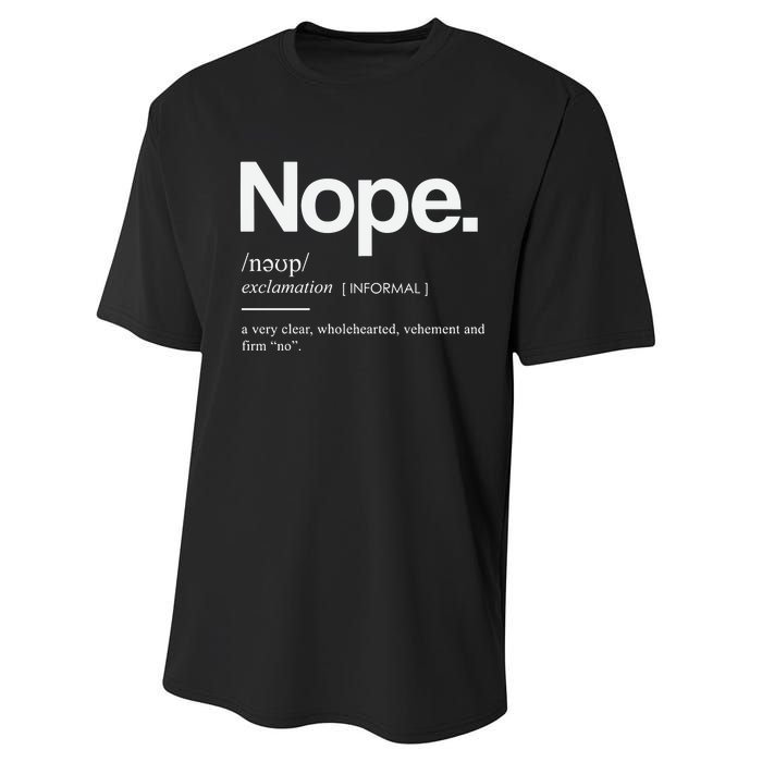 Nope Cute Sassy Performance Sprint T-Shirt