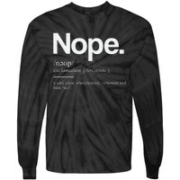 Nope Cute Sassy Tie-Dye Long Sleeve Shirt