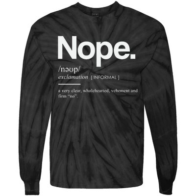 Nope Cute Sassy Tie-Dye Long Sleeve Shirt