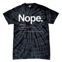 Nope Cute Sassy Tie-Dye T-Shirt