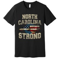 North Carolina Strong With Nc State And Usa Flag Overlay Premium T-Shirt