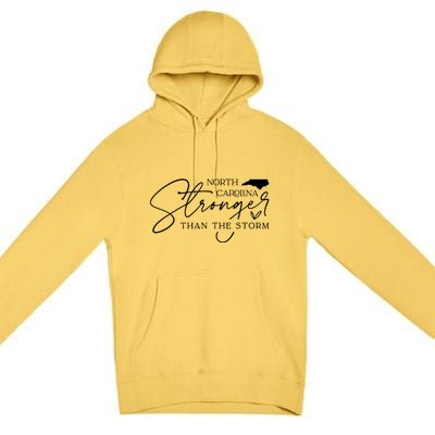 North Carolina Stronger Then The Storm Premium Pullover Hoodie