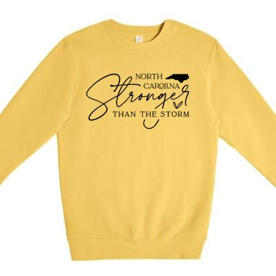 North Carolina Stronger Then The Storm Premium Crewneck Sweatshirt