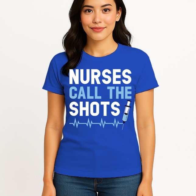 Nurses Call The Shots Certified Nursing Assistant Cna Gift Womens T-Shirt