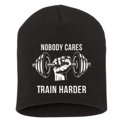 Nobody Cares Train Harder Fitness Weightlifting Workout Short Acrylic Beanie